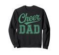 Cheer Dad Cheerleading Team Sweatshirt - Graphic Print for Adults - T-Shirt, Sweatshirt, Hoodie