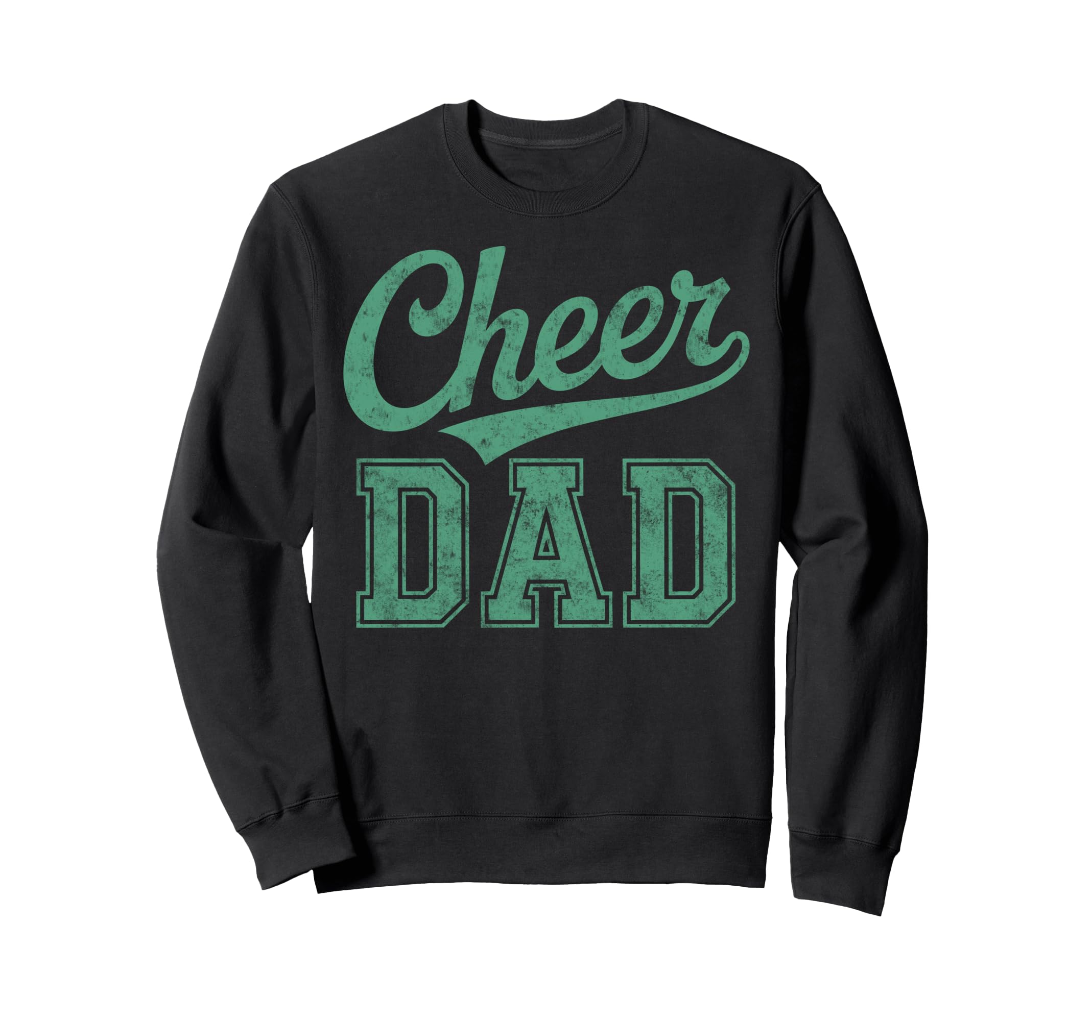 Cheer Dad Cheerleading Team Sweatshirt - Graphic Print for Adults - T-Shirt, Sweatshirt, Hoodie