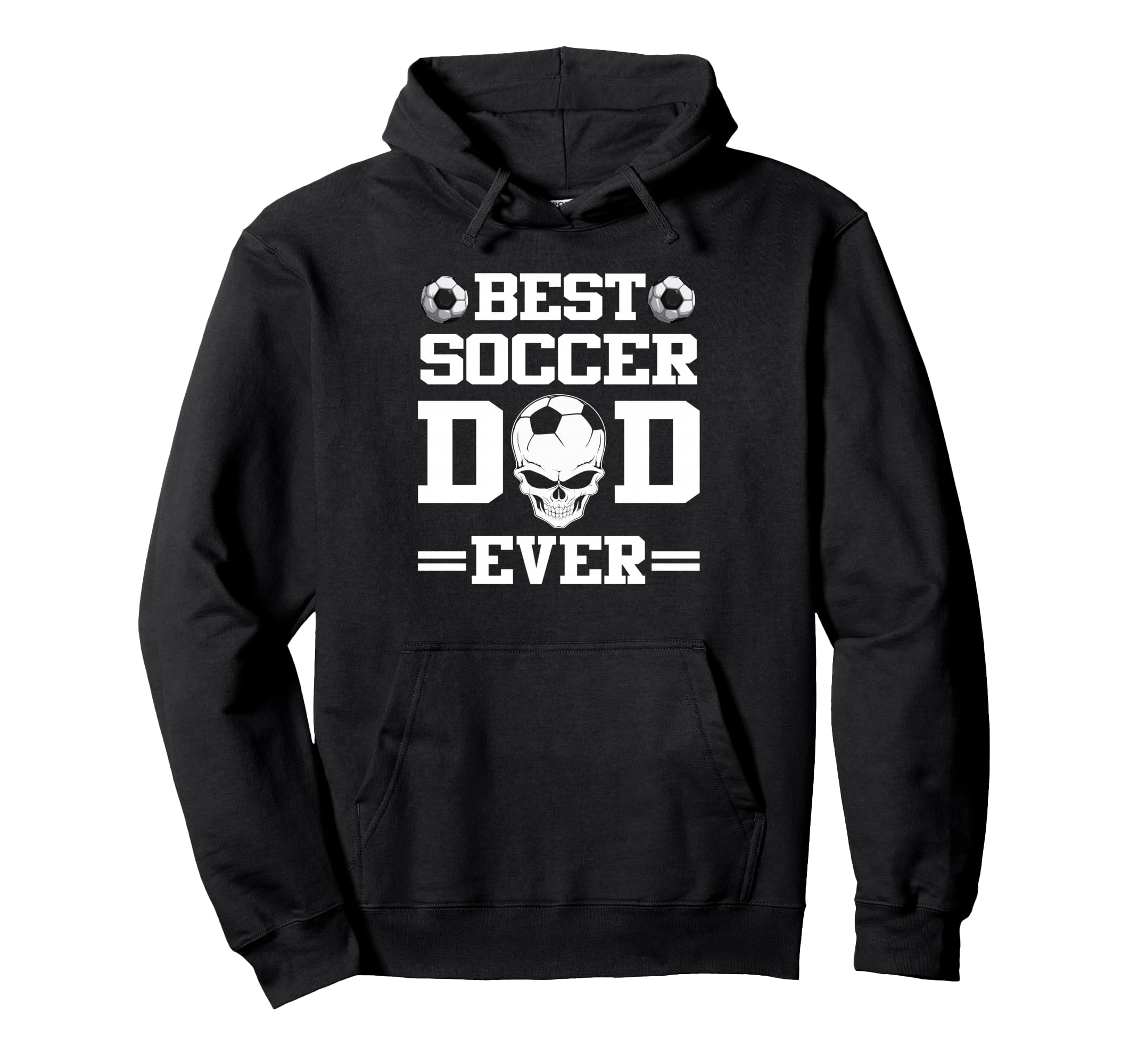 Best Soccer Football Dad Ever Skull Hoodie - Trendy Graphic for Adults - T-Shirt, Sweatshirt, Hoodie