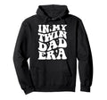 My Twin Dad Era Funny Fathers Day New Dad Hoodie - Unique Graphic Unisex - T-Shirt, Sweatshirt, Hoodie