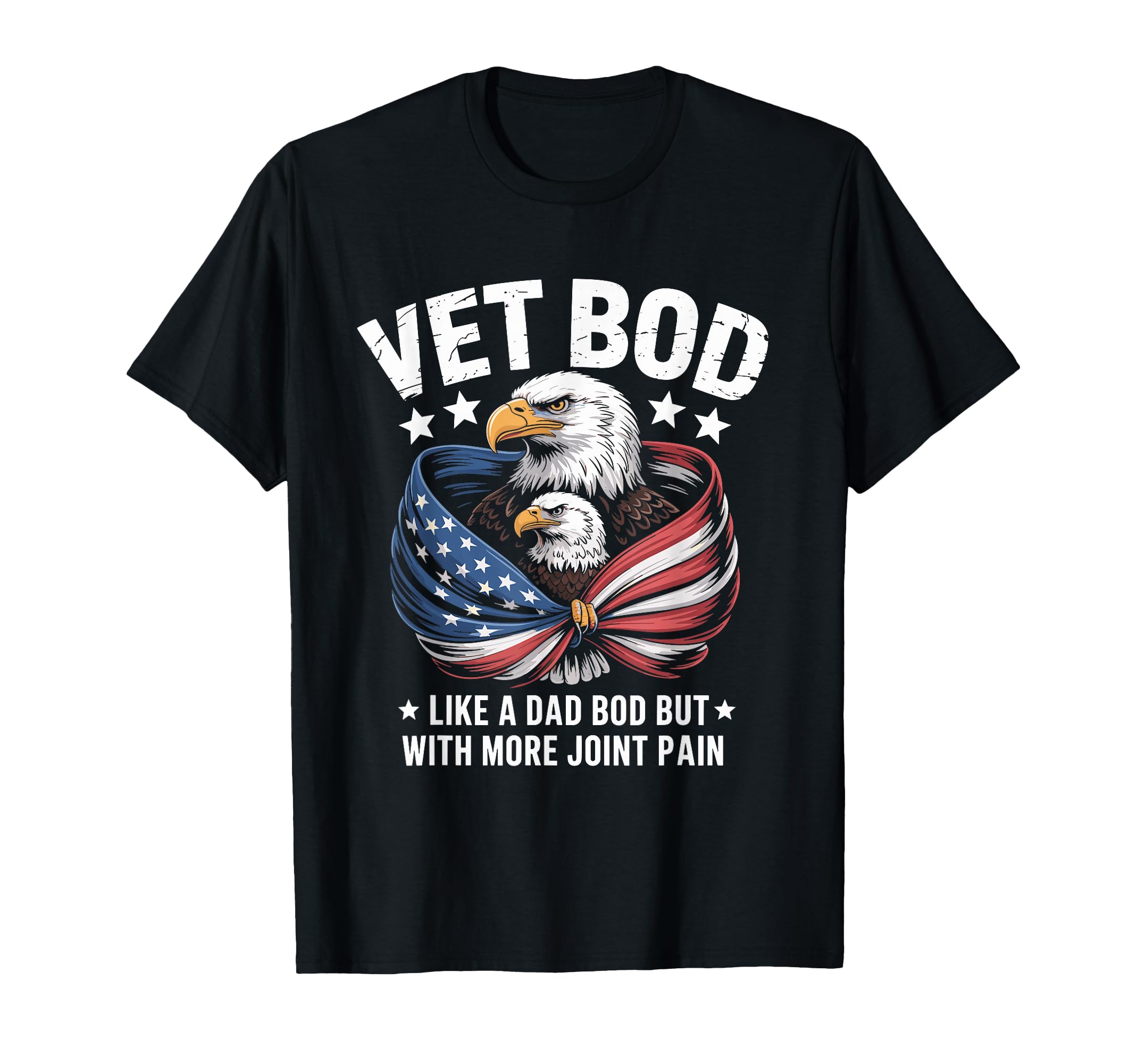 Vet Bod Like Dad Bod But More Joint T-Shirt - Unique Graphic for Adults - T-Shirt, Sweatshirt, Hoodie