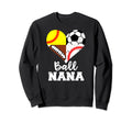 Ball Nana Funny Soccer Football Sweatshirt - Aesthetic Graphic Unisex - T-Shirt, Sweatshirt, Hoodie
