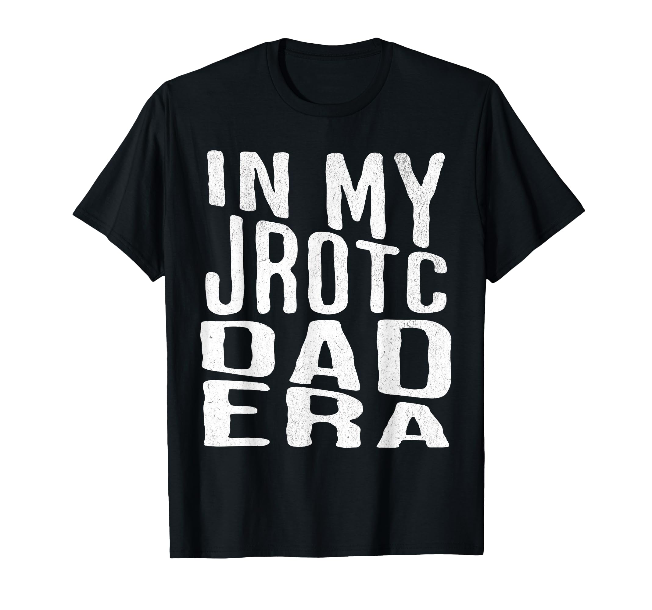 My Jrotc Dad Era Proud Us Junior T-Shirt - Minimalist Print for Adults - T-Shirt, Sweatshirt, Hoodie
