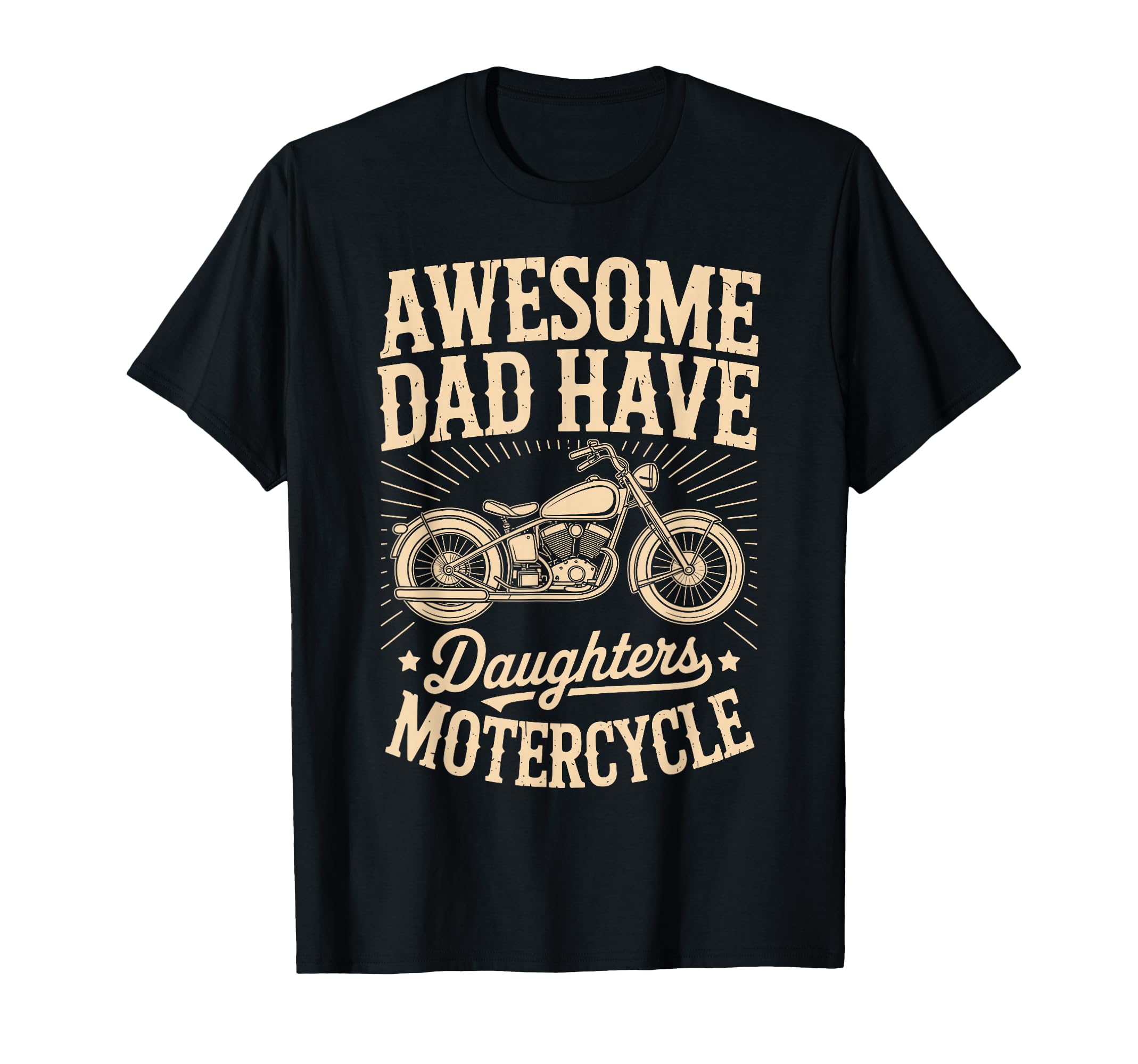 Awesome Dad Have Daughters Motorcycle T-Shirt - Aesthetic Graphic Unisex - T-Shirt, Sweatshirt, Hoodie