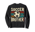 Soccer Brother Family Matching Team Sweatshirt - Unique Graphic Unisex - T-Shirt, Sweatshirt, Hoodie