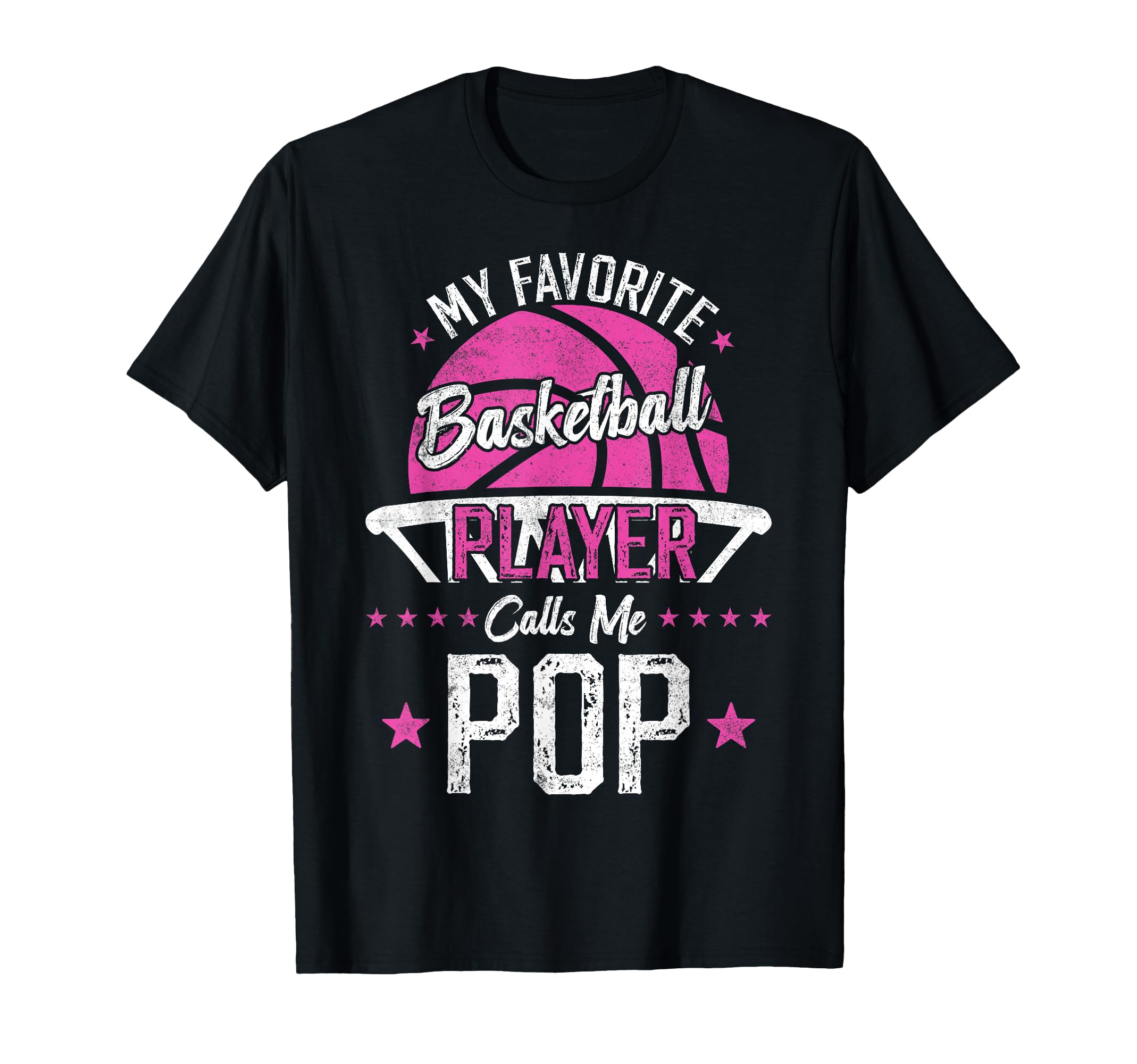 My Favorite Basketball Player Calls Me Pop T-Shirt - Trendy Graphic Unisex - T-Shirt, Sweatshirt, Hoodie