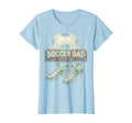 Soccer Dad Vibes Proud Sports Father T-Shirt - Fun Novelty Design Men Women - T-Shirt, Sweatshirt, Hoodie