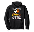 My Favorite Soccer Basketball Players Hoodie - Casual Everyday Wear Unisex - T-Shirt, Sweatshirt, Hoodie