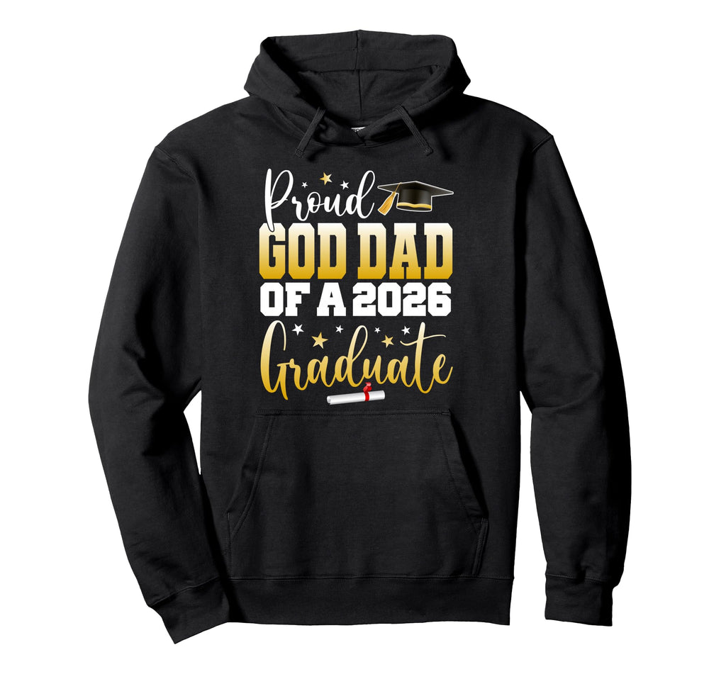 Senior 2026 Proud God Dad Class 2026 Hoodie - Graphic Print Men Women - T-Shirt, Sweatshirt, Hoodie