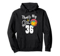 Thats My Softball 36 Number Mom Dad Number 36 Hoodie - Graphic Print Unisex - T-Shirt, Sweatshirt, Hoodie