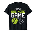 Just One More Game Pickleball Funny T-Shirt - Trendy Graphic for Adults - T-Shirt, Sweatshirt, Hoodie