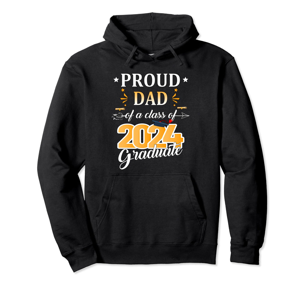 Proud Dad Class 2024 Graduate Hoodie - Custom Art Print Men Women - T-Shirt, Sweatshirt, Hoodie