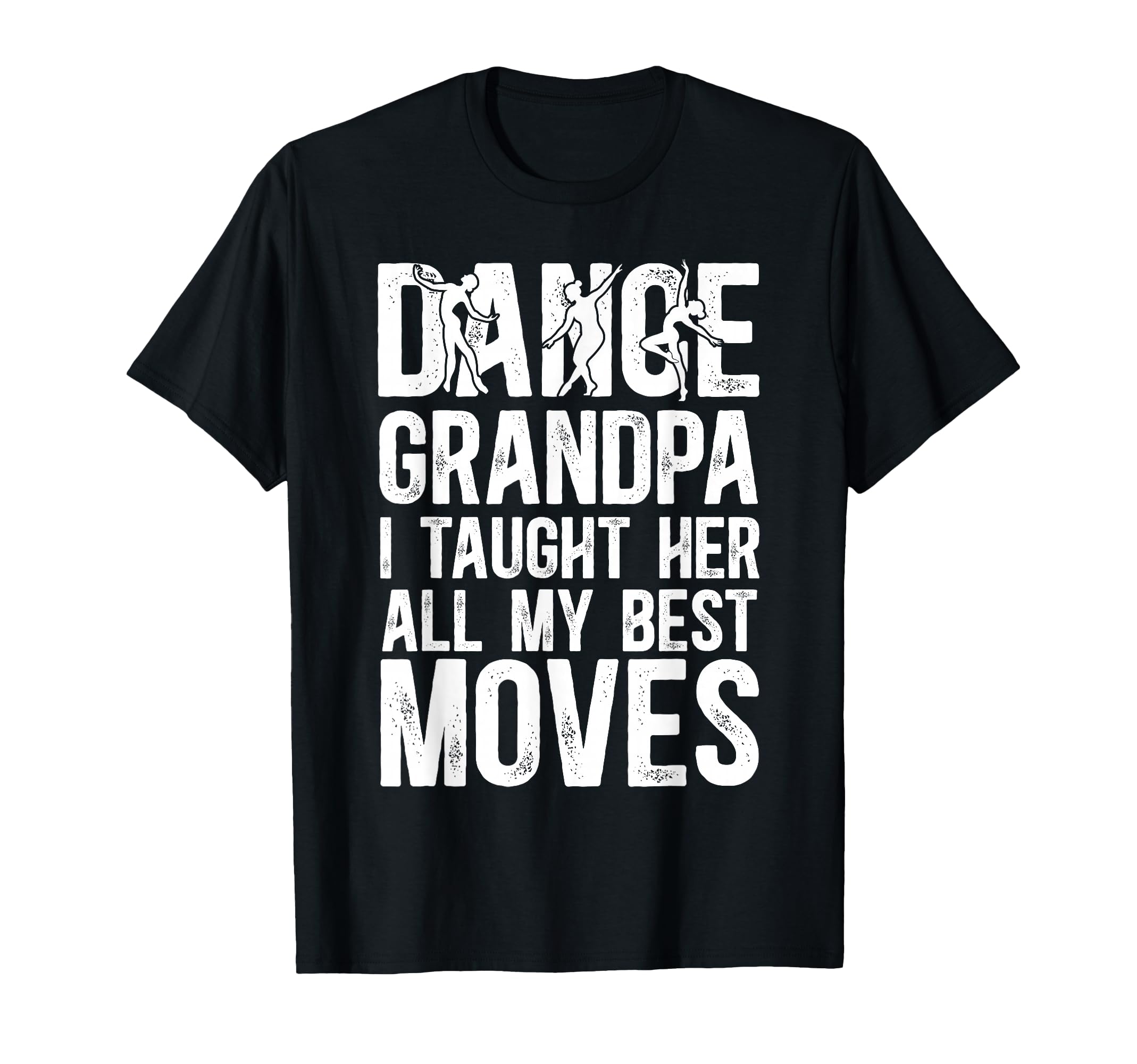 Dance Grandpa Funny Grandpa Dancer T-Shirt - Fun Novelty Design for Adults - T-Shirt, Sweatshirt, Hoodie