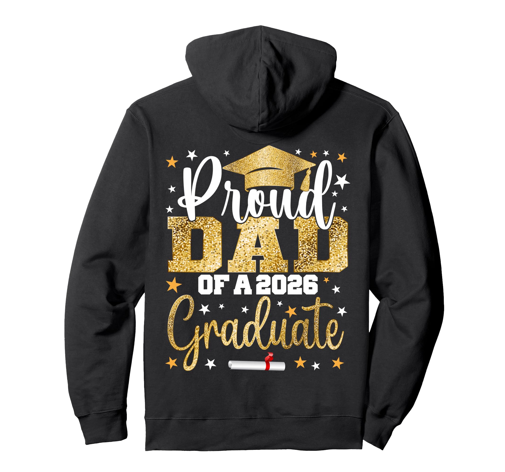 Proud Dad Class 2026 Graduate Senior Hoodie - Fun Novelty Design Men Women - T-Shirt, Sweatshirt, Hoodie