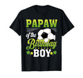 Papaw Birthday Soccer Player Bday T-Shirt - Custom Art Print Men Women - T-Shirt, Sweatshirt, Hoodie