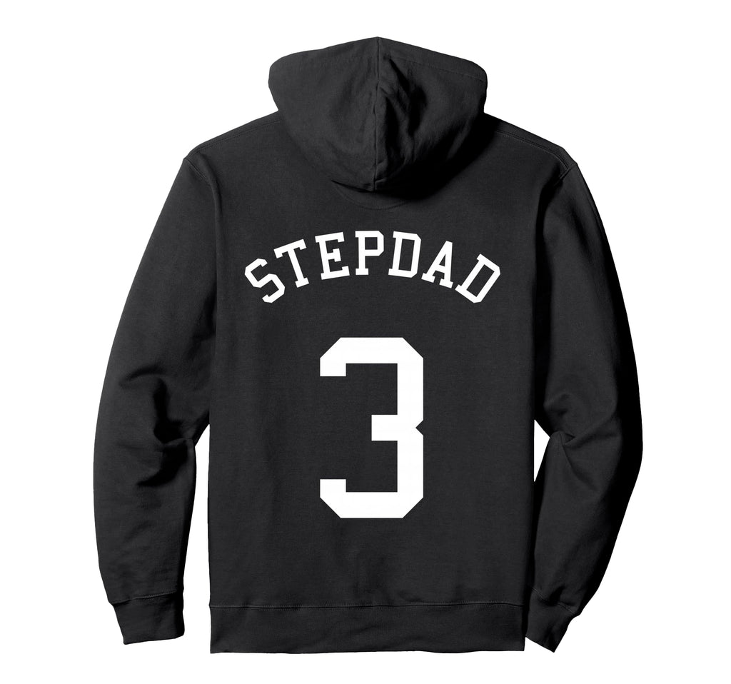 Stepdad Team No 3 Football Soccer Hoodie - Trendy Graphic Men Women - T-Shirt, Sweatshirt, Hoodie