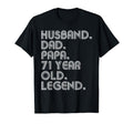 Husband Dad Papa 71 Year Old Legend T-Shirt - Fun Novelty Design Men Women - T-Shirt, Sweatshirt, Hoodie