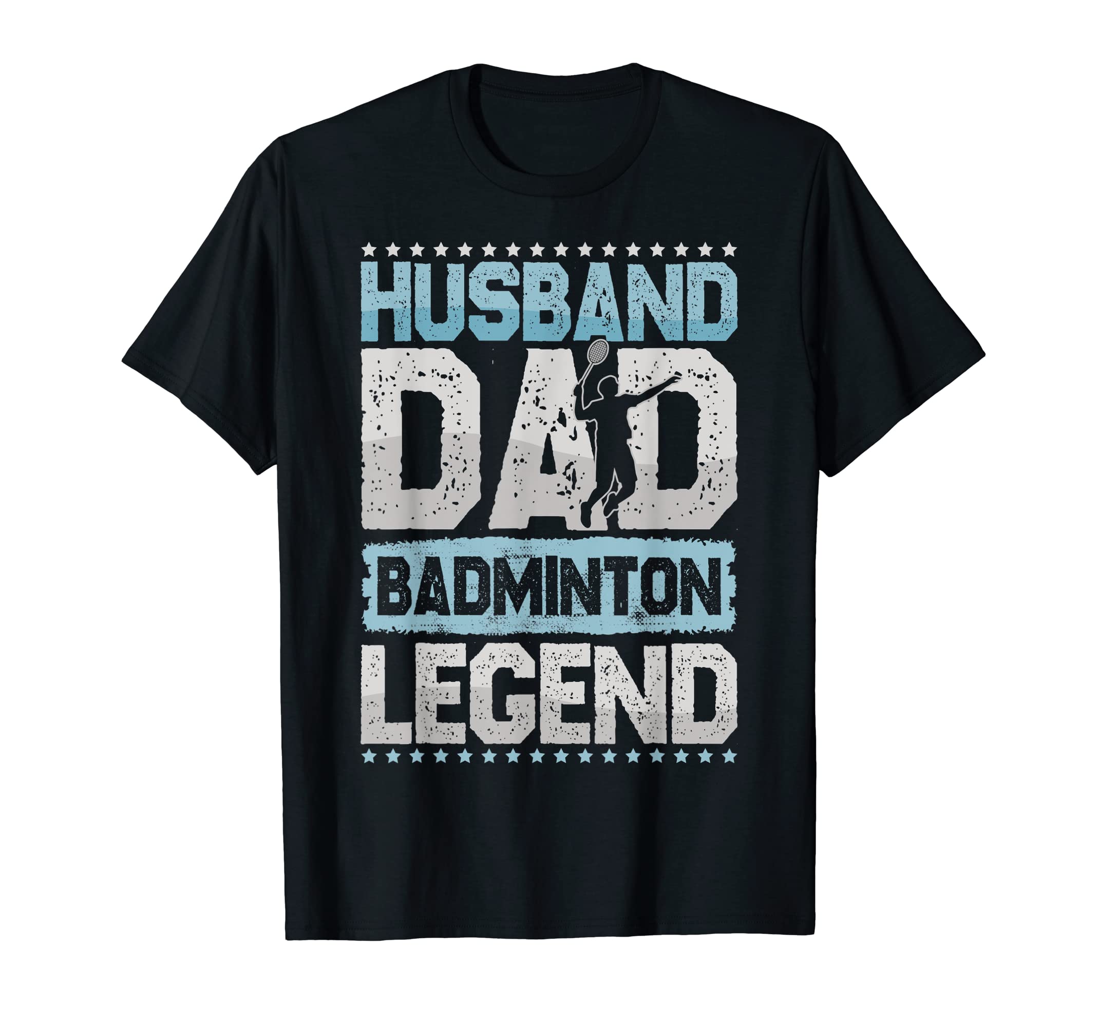 Shuttlecock Husband Dad Badminton Legend T-Shirt - Unique Graphic Unisex - T-Shirt, Sweatshirt, Hoodie