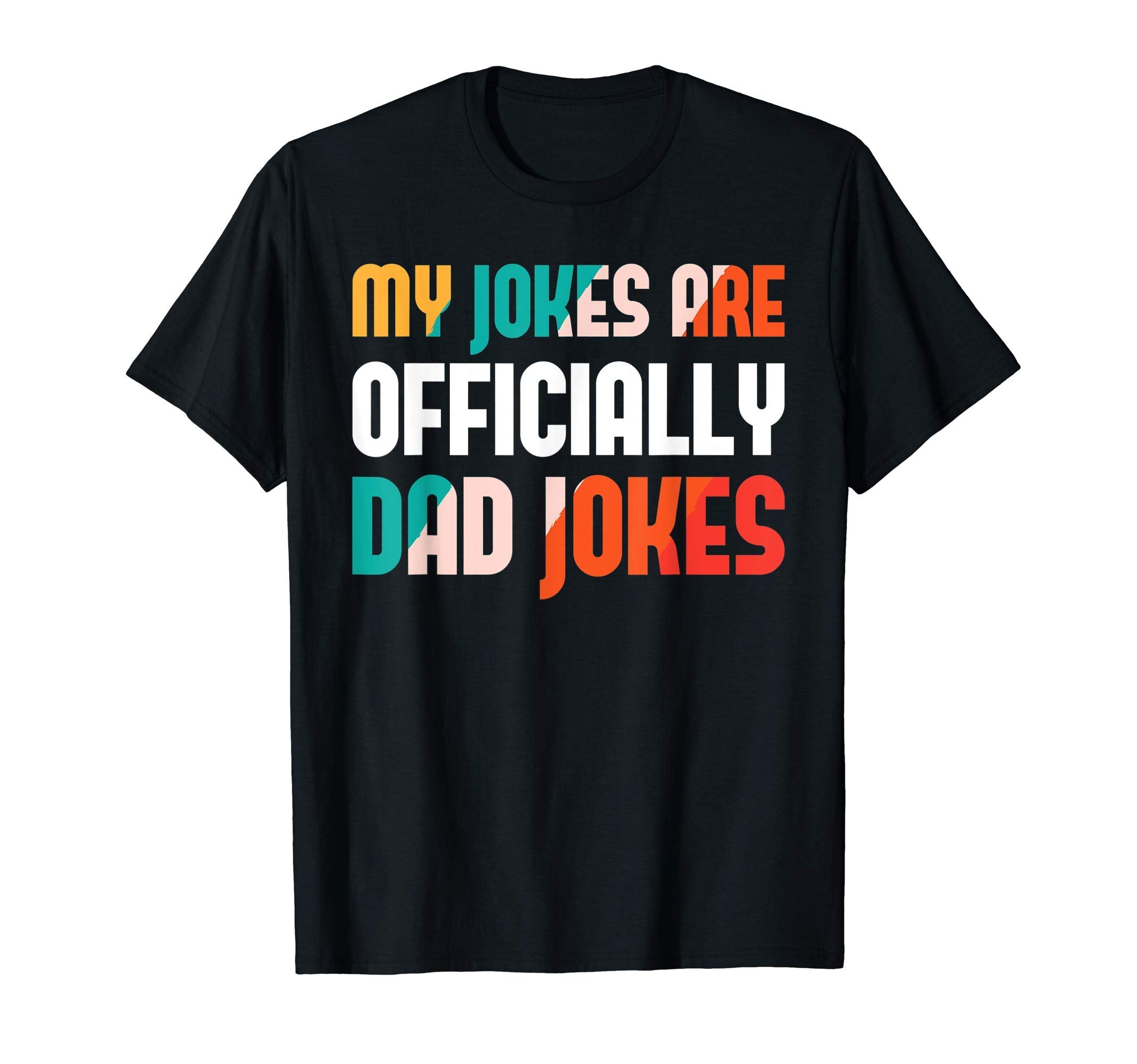 Mens Rad Jokes Punny Daddy My Jokes Are T-Shirt - Graphic Print for Adults - T-Shirt, Sweatshirt, Hoodie