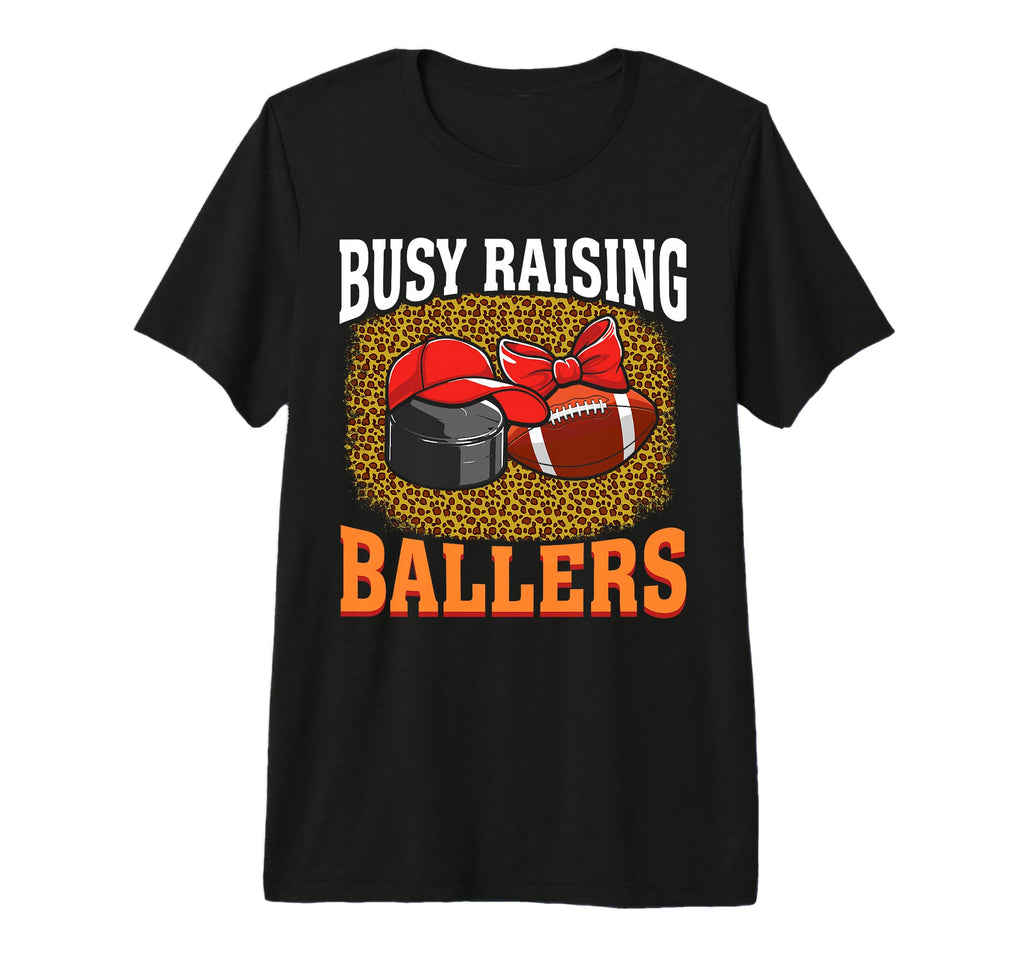 Busy Raising Ballers Hockey T-Shirt - Aesthetic Graphic for Adults - T-Shirt, Sweatshirt, Hoodie