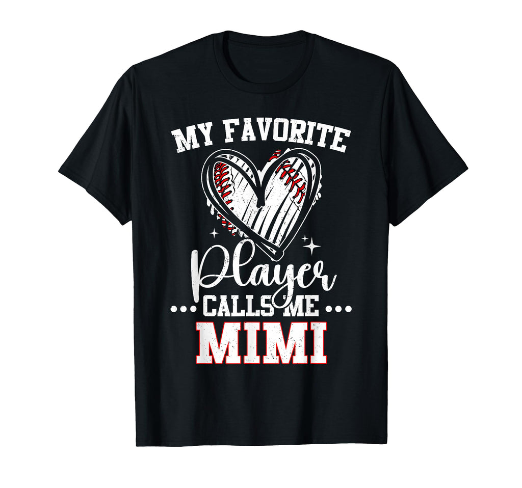 My Favorite Baseball Player Calls Me Mimi T-Shirt - Graphic Print Men Women - T-Shirt, Sweatshirt, Hoodie