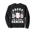 Proud Dad 2024 Senior Highschool Sweatshirt - Unique Graphic Unisex - T-Shirt, Sweatshirt, Hoodie