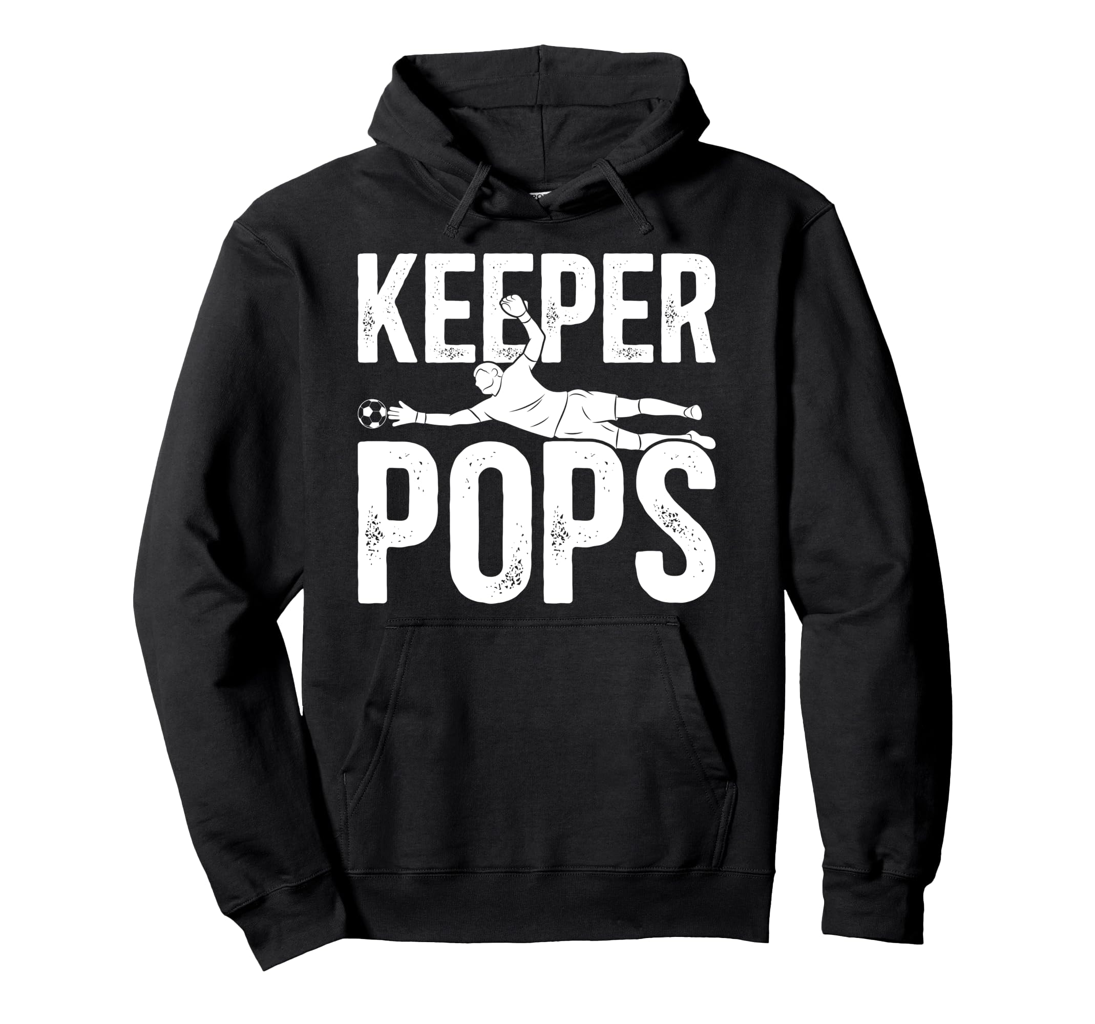 Soccer Keeper Pops Soccer Goalie Pops Hoodie - Unique Graphic for Adults - T-Shirt, Sweatshirt, Hoodie