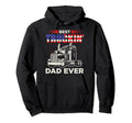 Best Truckin Dad Ever Funny Trucker Dad Hoodie - Novelty Apparel Unisex - T-Shirt, Sweatshirt, Hoodie