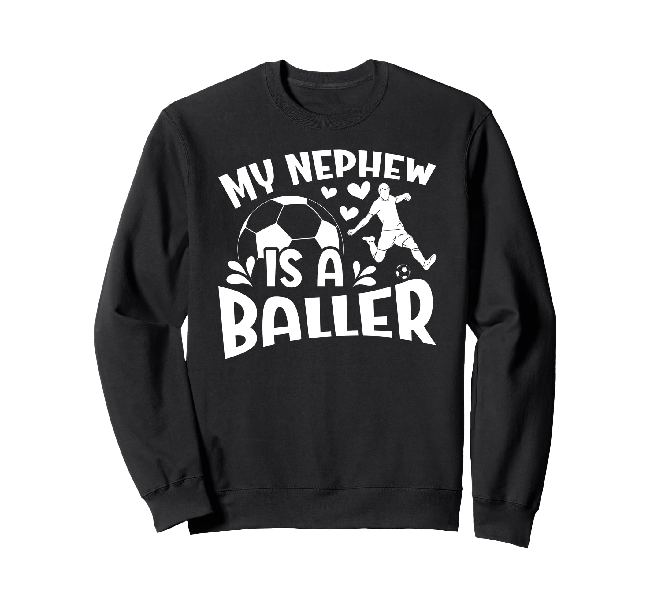 My Nephew Is Baller Soccer Aunt Sweatshirt - Custom Art Print Men Women - T-Shirt, Sweatshirt, Hoodie