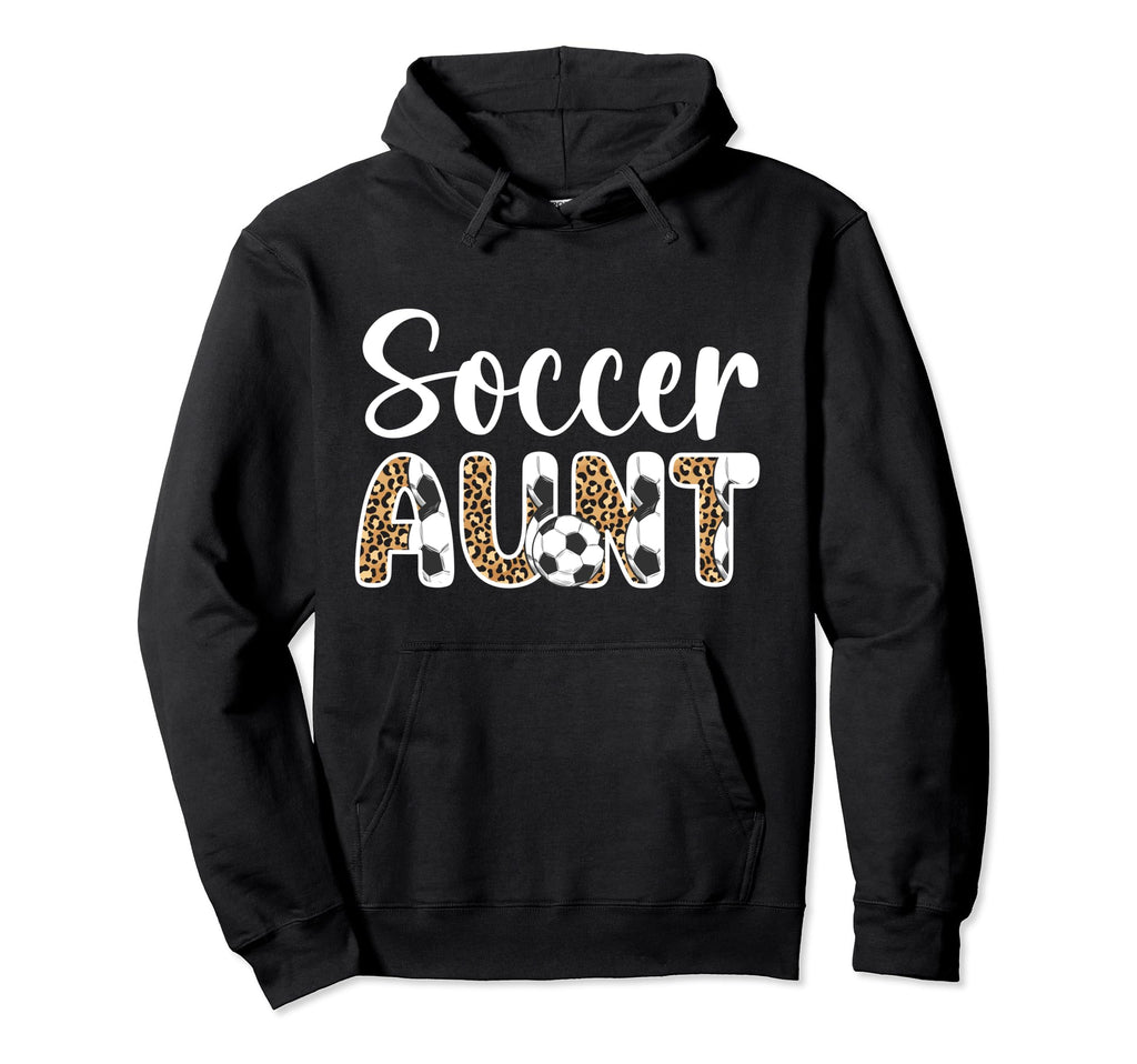 Soccer Aunt Leopard Aunt Soccer Player Hoodie - Aesthetic Graphic Unisex - T-Shirt, Sweatshirt, Hoodie