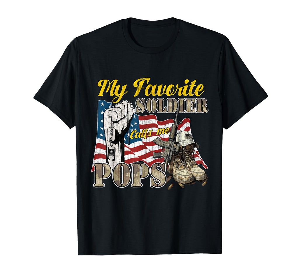 My Favorite Soldier Calls Me Pops Proud T-Shirt - Graphic Print for Adults - T-Shirt, Sweatshirt, Hoodie