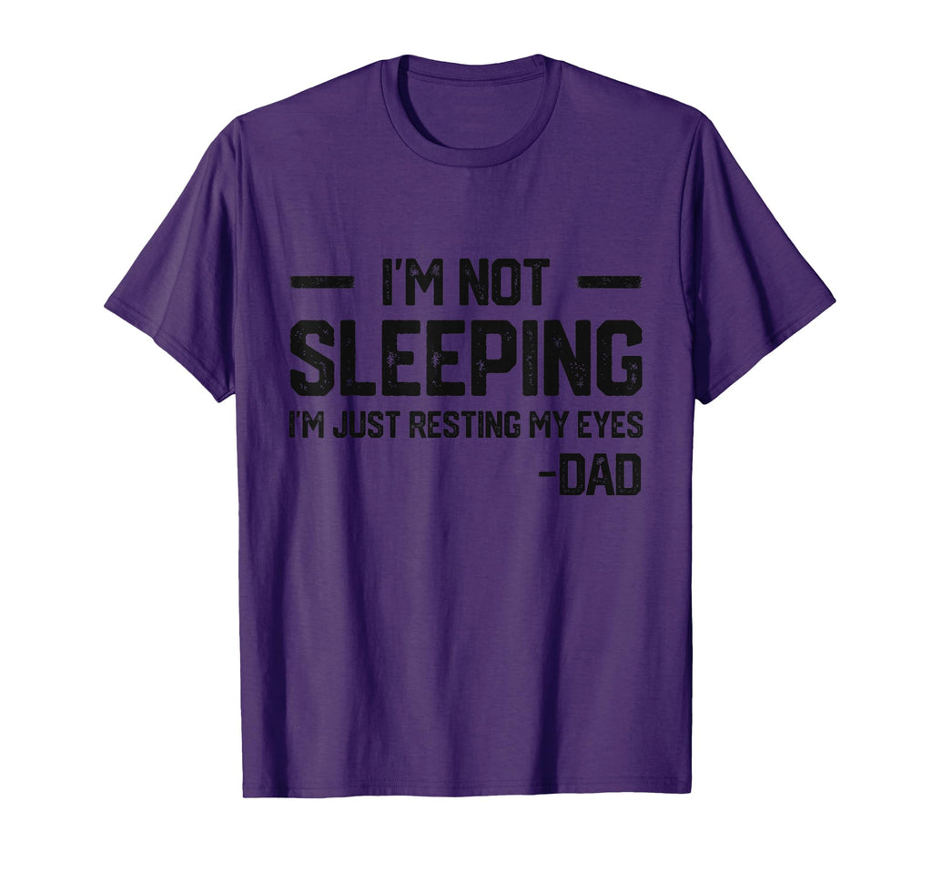 Im Not Sleeping Im Just Resting My T-Shirt - Casual Everyday Wear Unisex - T-Shirt, Sweatshirt, Hoodie