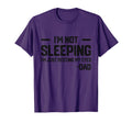 Im Not Sleeping Im Just Resting My T-Shirt - Casual Everyday Wear Unisex - T-Shirt, Sweatshirt, Hoodie
