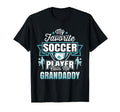 Mens Soccer My Favorite Player Calls Me T-Shirt - Graphic Print Unisex - T-Shirt, Sweatshirt, Hoodie