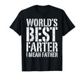 Worlds Best Farter I Mean Father T-Shirt - Aesthetic Graphic Unisex - T-Shirt, Sweatshirt, Hoodie