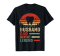 Funny Dentist Husband Dad Dentist Legend T-Shirt - Streetwear Style Unisex - T-Shirt, Sweatshirt, Hoodie