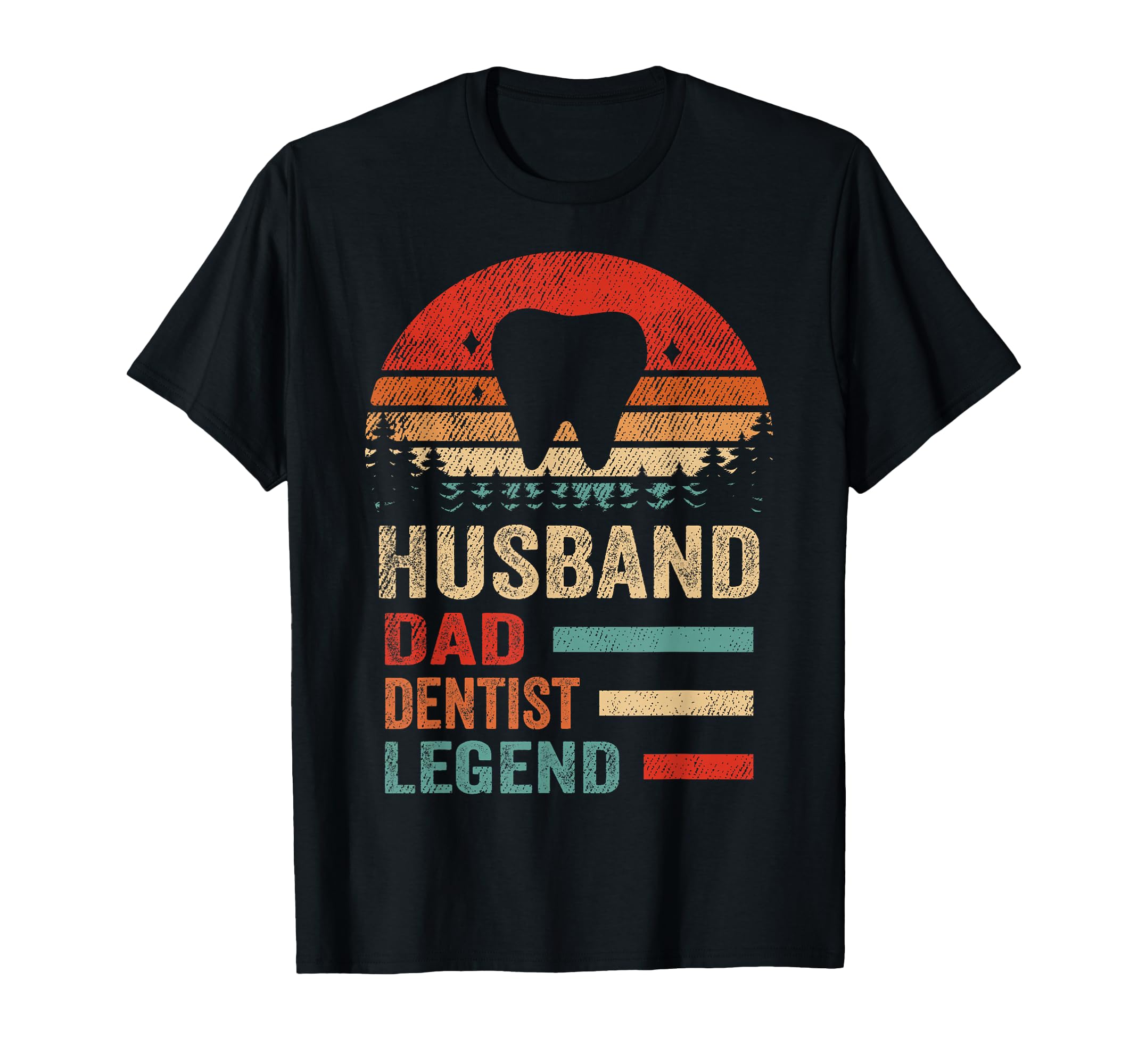 Funny Dentist Husband Dad Dentist Legend T-Shirt - Streetwear Style Unisex - T-Shirt, Sweatshirt, Hoodie