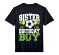 Sister Birthday Family Matching Soccer T-Shirt - Trendy Graphic for Adults - T-Shirt, Sweatshirt, Hoodie