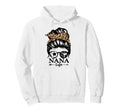 Nana Life Messy Bun Hair Funny Hoodie - Aesthetic Graphic for Adults - T-Shirt, Sweatshirt, Hoodie