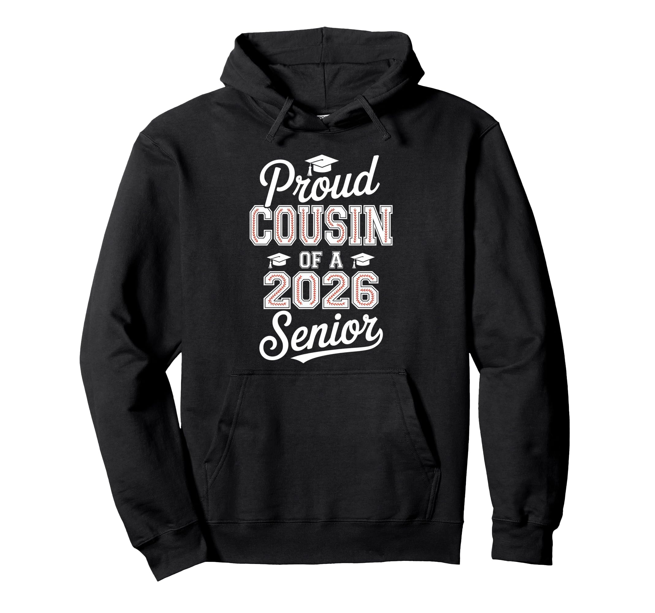 Proud Cousin 2026 Senior Baseball Hoodie - Fun Novelty Design Unisex - T-Shirt, Sweatshirt, Hoodie