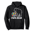 Autism Dad Papa Bear Autistic Child Hoodie - Streetwear Style Unisex - T-Shirt, Sweatshirt, Hoodie