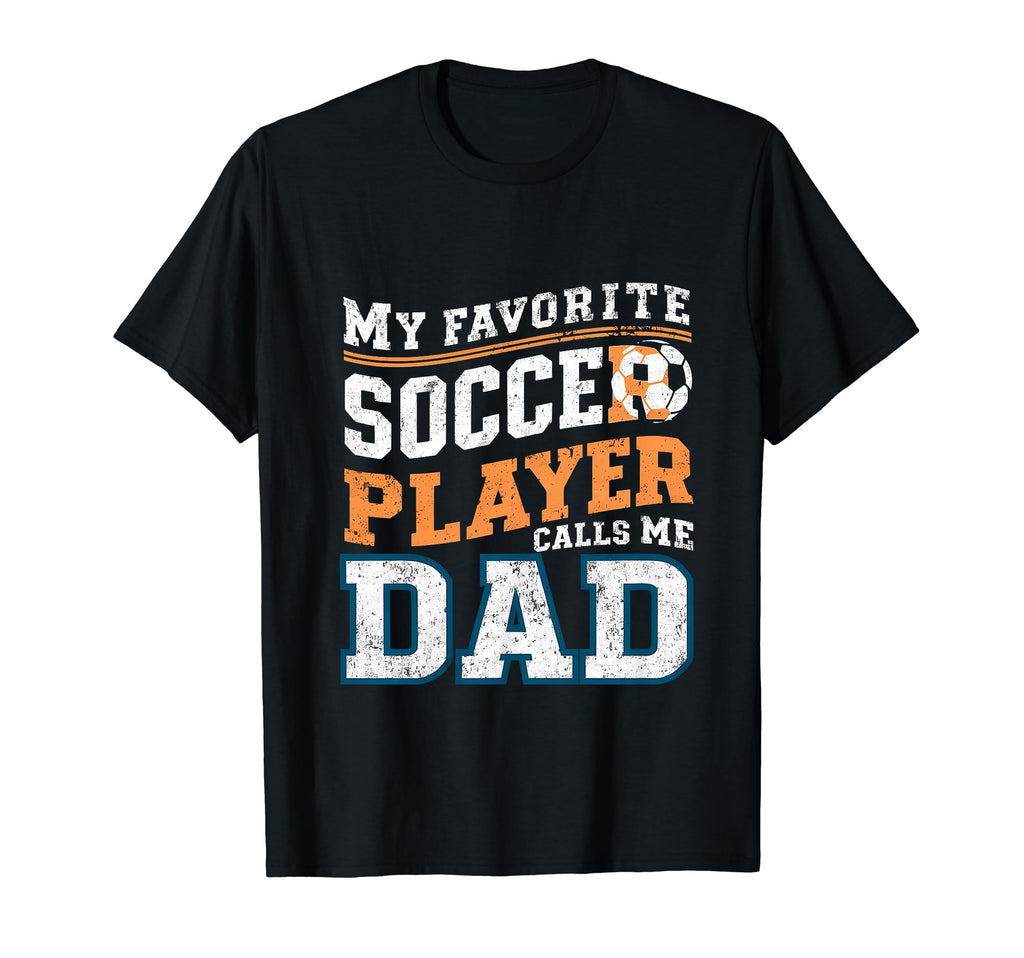 Funny Soccer My Favorite Soccer Player T-Shirt - Trendy Graphic for Adults - T-Shirt, Sweatshirt, Hoodie