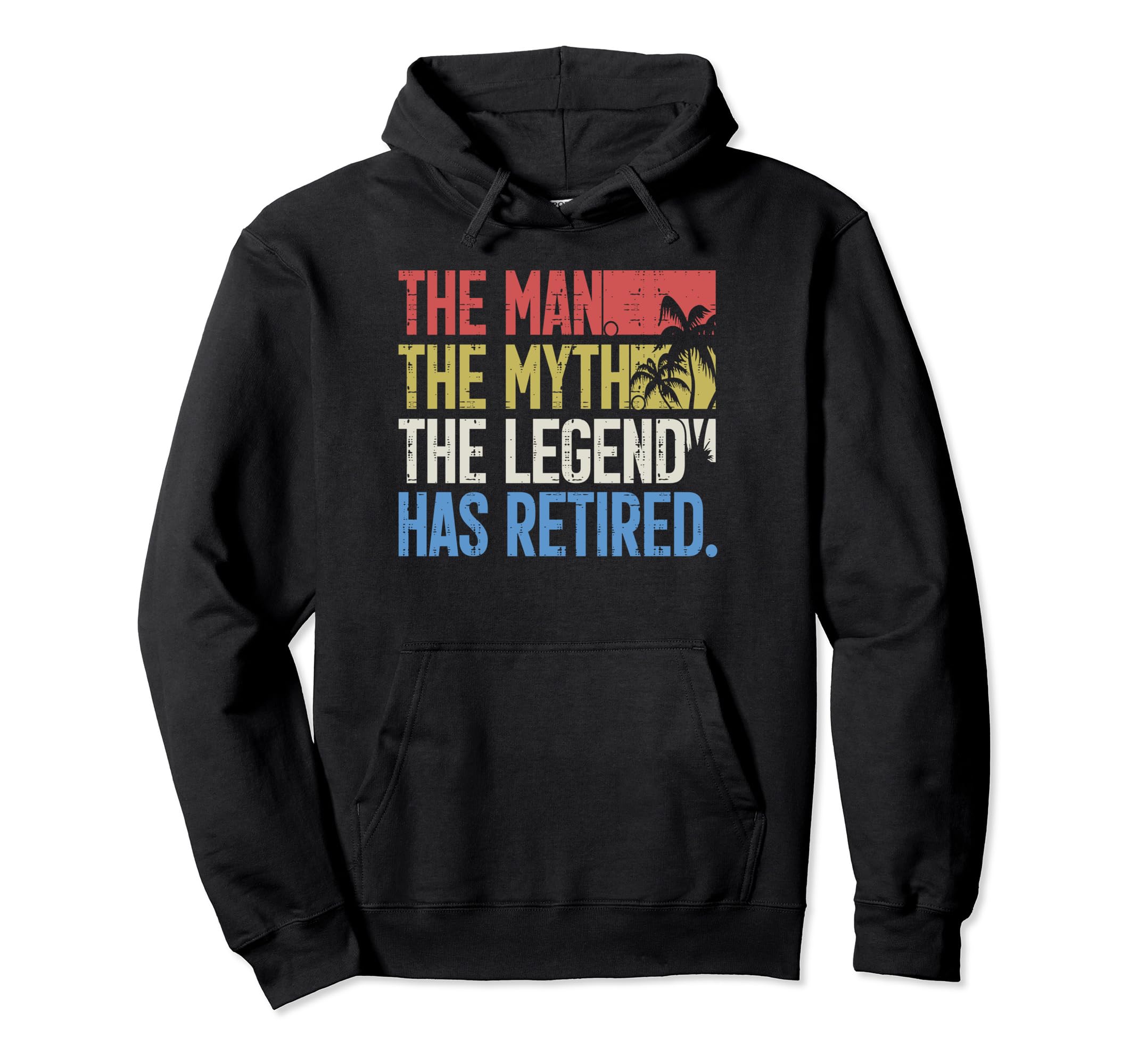 Retirement Grandpa Dad Retired Myth Hoodie - Novelty Apparel for Adults - T-Shirt, Sweatshirt, Hoodie