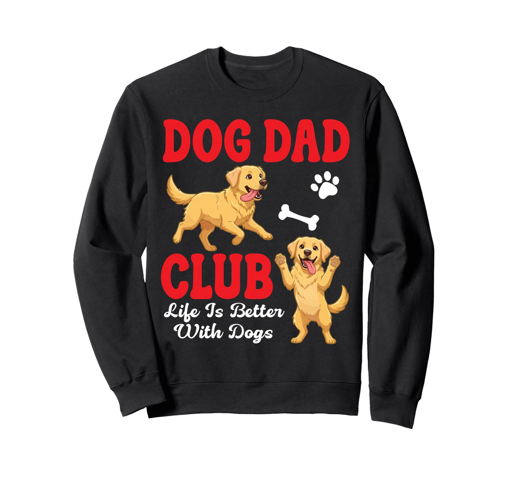 Labrador Retriever Dog Dad Club Sweatshirt - Custom Art Print Men Women - T-Shirt, Sweatshirt, Hoodie