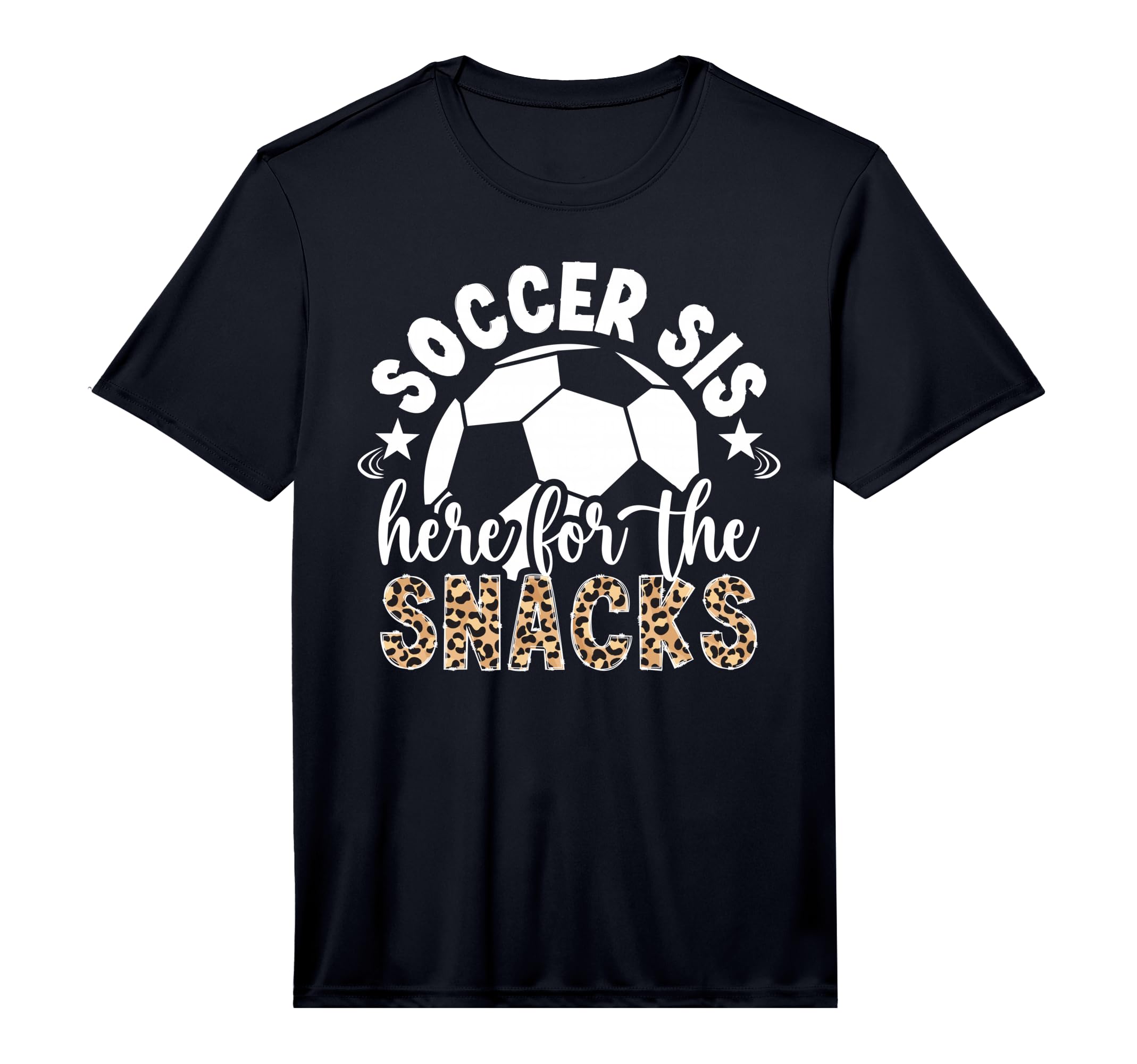 Soccer Sis Here Snacks Soccer T-Shirt - Casual Everyday Wear Men Women - T-Shirt, Sweatshirt, Hoodie