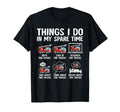 Things I Do My Spare Time Fire Trucks T-Shirt - Aesthetic Graphic Unisex - T-Shirt, Sweatshirt, Hoodie