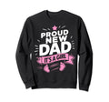 Proud New Soon To Be Dad New Dad Sweatshirt - Graphic Print Men Women - T-Shirt, Sweatshirt, Hoodie