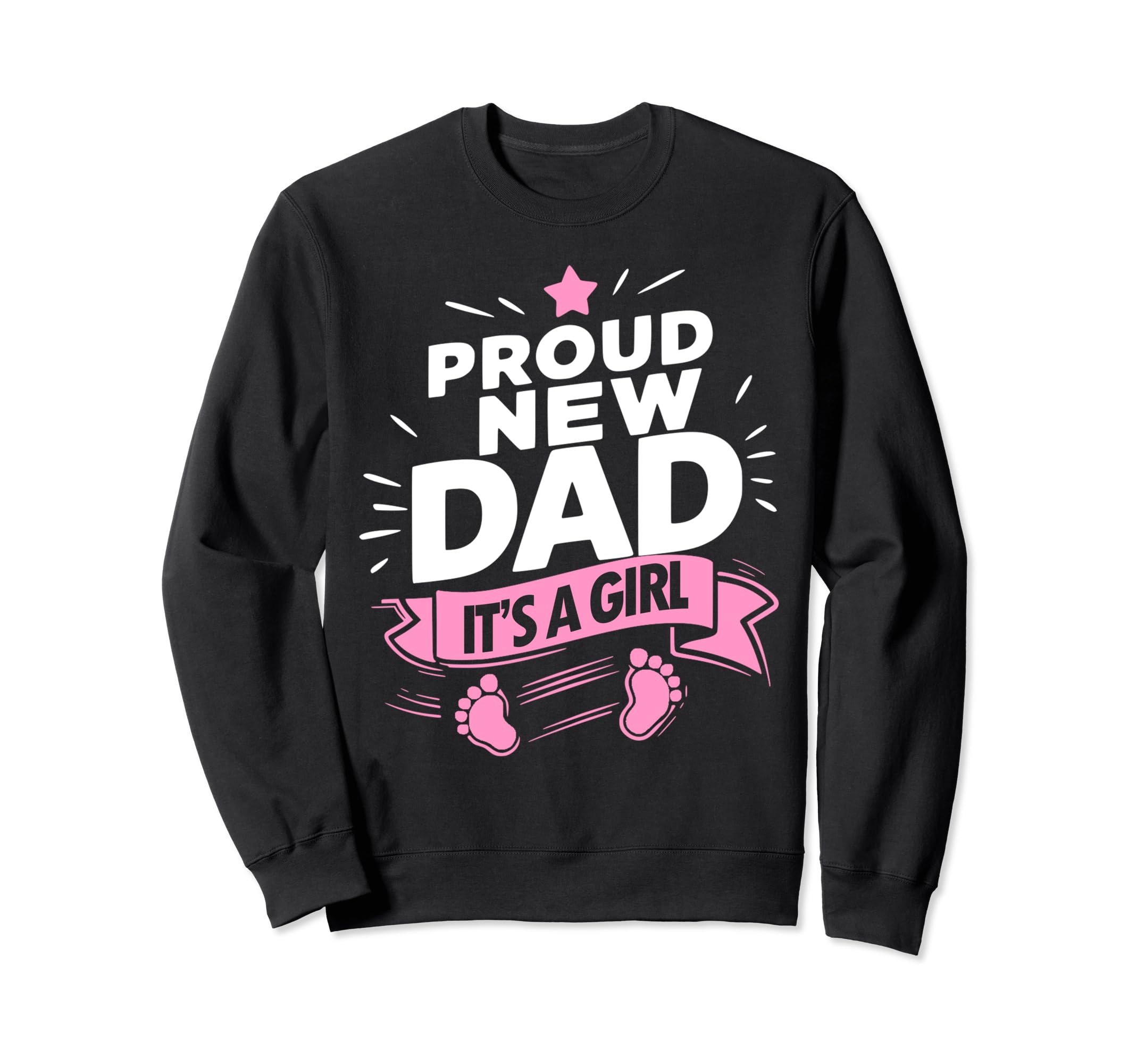 Proud New Soon To Be Dad New Dad Sweatshirt - Graphic Print Men Women - T-Shirt, Sweatshirt, Hoodie
