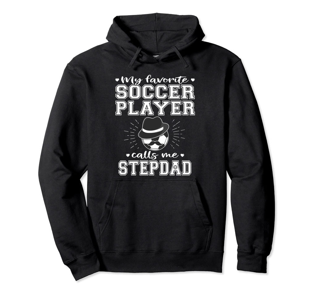 My Favorite Soccer Player Calls Me Hoodie - Unique Graphic for Adults - T-Shirt, Sweatshirt, Hoodie