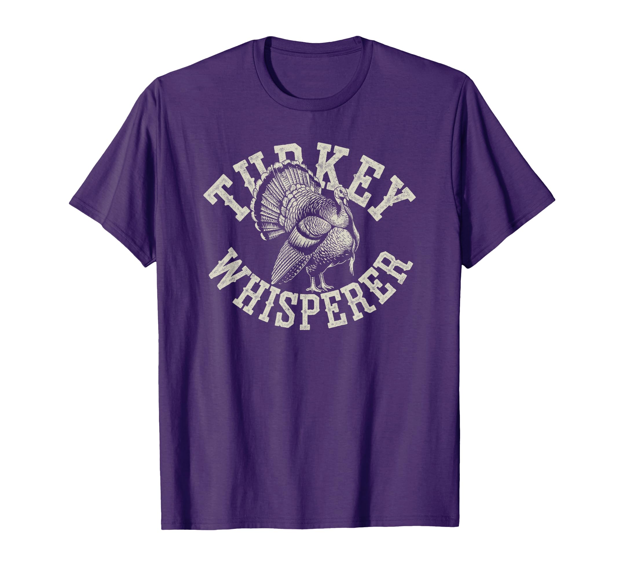 Funny Turkey Whisperer Turkey Hunter Joke T-Shirt - Novelty Apparel Unisex - T-Shirt, Sweatshirt, Hoodie